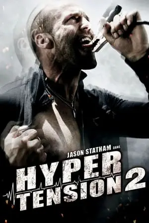 Regarder Hyper Tension 2 en Streaming Gratuit Complet VF VOSTFR HD 720p