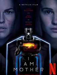 Regarder I Am Mother en Streaming Gratuit Complet VF VOSTFR HD 720p