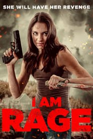 Regarder I Am Rage en Streaming Gratuit Complet VF VOSTFR HD 720p