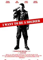 Regarder I Want to Be a Soldier en Streaming Gratuit Complet VF VOSTFR HD 720p