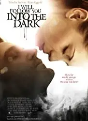 Regarder I Will Follow You Into The Dark en Streaming Gratuit Complet VF VOSTFR HD 720p