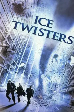 Regarder Ice Twisters en Streaming Gratuit Complet VF VOSTFR HD 720p