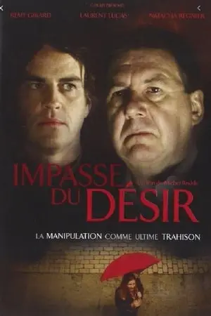 Regarder Impasse du desir en Streaming Gratuit Complet VF VOSTFR HD 720p