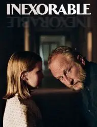 Regarder Inexorable en Streaming Gratuit Complet VF VOSTFR HD 720p