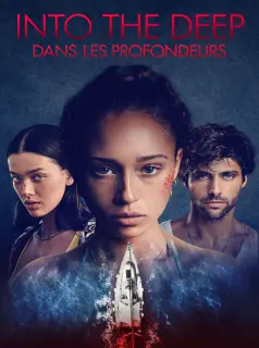 Regarder Into The Deep en Streaming Gratuit Complet VF VOSTFR HD 720p