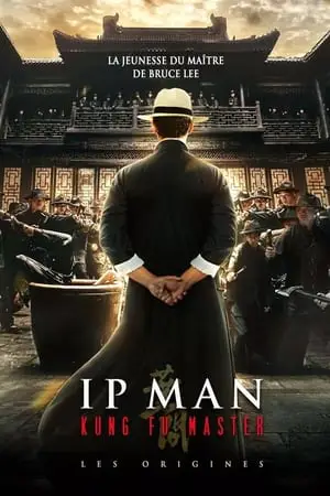 Regarder Ip Man Kung Fu Master : Les Origines en Streaming Gratuit Complet VF VOSTFR HD 720p