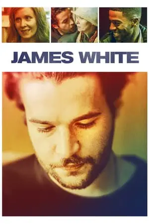 Regarder James White en Streaming Gratuit Complet VF VOSTFR HD 720p