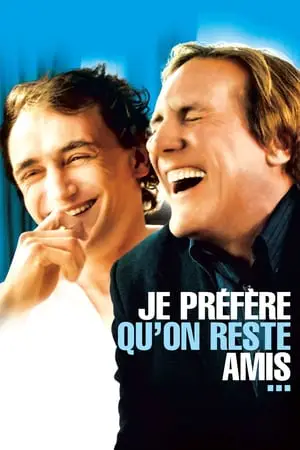 Regarder Je préfère qu'on reste amis... en Streaming Gratuit Complet VF VOSTFR HD 720p