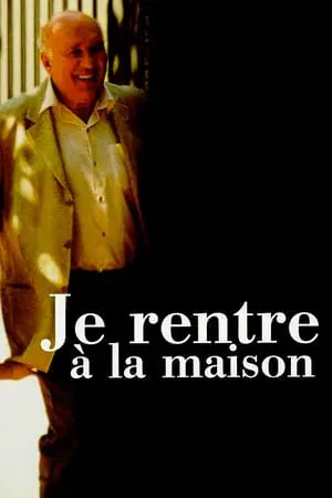 Regarder Je rentre à la maison en Streaming Gratuit Complet VF VOSTFR HD 720p