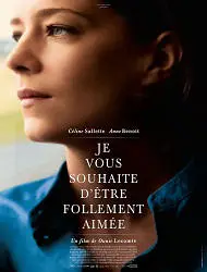 Regarder Je vous souhaite d'être follement aimée en Streaming Gratuit Complet VF VOSTFR HD 720p