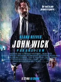 Regarder John Wick Parabellum en Streaming Gratuit Complet VF VOSTFR HD 720p