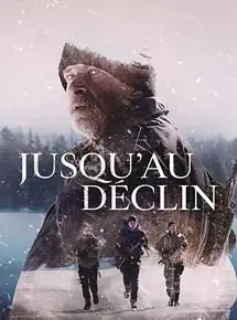 Regarder Jusqu'au déclin en Streaming Gratuit Complet VF VOSTFR HD 720p