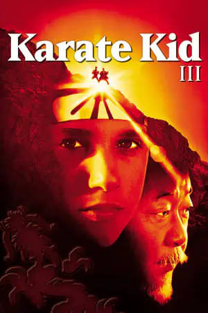 Regarder Karaté Kid 3 en Streaming Gratuit Complet VF VOSTFR HD 720p