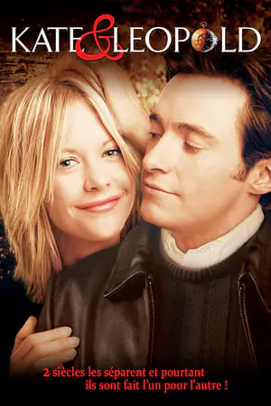 Regarder Kate & Leopold en Streaming Gratuit Complet VF VOSTFR HD 720p