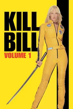 Kill Bill : Volume 1