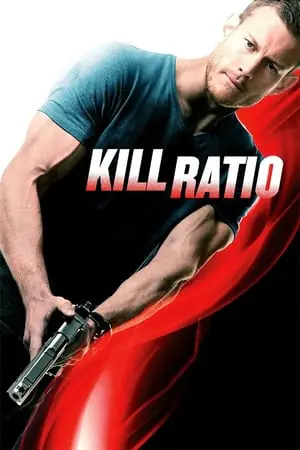 Regarder Kill Ratio en Streaming Gratuit Complet VF VOSTFR HD 720p