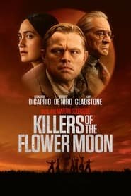 Regarder Killers of the Flower Moon en Streaming Gratuit Complet VF VOSTFR HD 720p