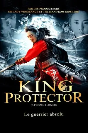 Regarder King protector en Streaming Gratuit Complet VF VOSTFR HD 720p