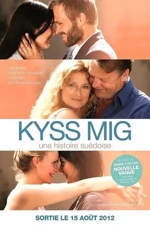 Regarder Kyss Mig : une histoire suédoise en Streaming Gratuit Complet VF VOSTFR HD 720p