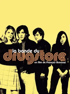 Regarder La Bande du drugstore en Streaming Gratuit Complet VF VOSTFR HD 720p