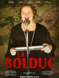 Regarder La Bolduc en Streaming Gratuit Complet VF VOSTFR HD 720p