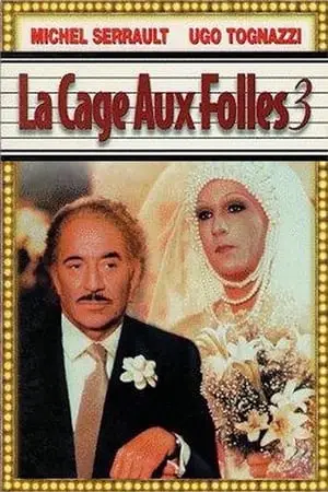 Regarder La Cage aux folles 3 en Streaming Gratuit Complet VF VOSTFR HD 720p