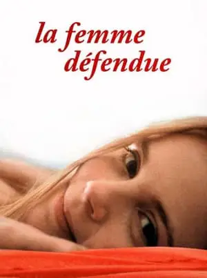 Regarder La Femme défendue en Streaming Gratuit Complet VF VOSTFR HD 720p