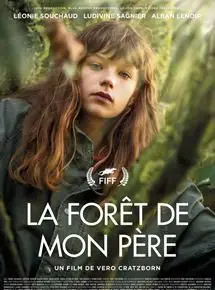 Regarder La Forêt de mon père en Streaming Gratuit Complet VF VOSTFR HD 720p