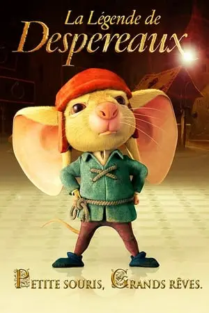 Regarder La Légende de Despereaux en Streaming Gratuit Complet VF VOSTFR HD 720p