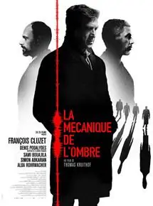 Regarder La Mécanique de l'ombre en Streaming Gratuit Complet VF VOSTFR HD 720p