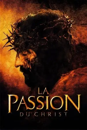 Regarder La Passion du Christ en Streaming Gratuit Complet VF VOSTFR HD 720p