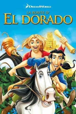 Regarder La Route d'El Dorado en Streaming Gratuit Complet VF VOSTFR HD 720p