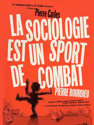 Regarder La sociologie est un sport de combat en Streaming Gratuit Complet VF VOSTFR HD 720p