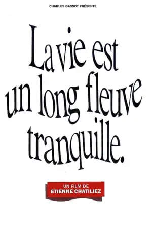 Regarder La vie est un long fleuve tranquille en Streaming Gratuit Complet VF VOSTFR HD 720p