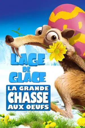 Regarder L’Âge de glace : La Grande Chasse aux œufs en Streaming Gratuit Complet VF VOSTFR HD 720p