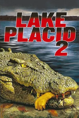 Regarder Lake Placid 2 en Streaming Gratuit Complet VF VOSTFR HD 720p