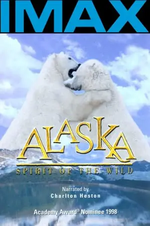 Regarder L'Alaska, esprit de la nature en Streaming Gratuit Complet VF VOSTFR HD 720p