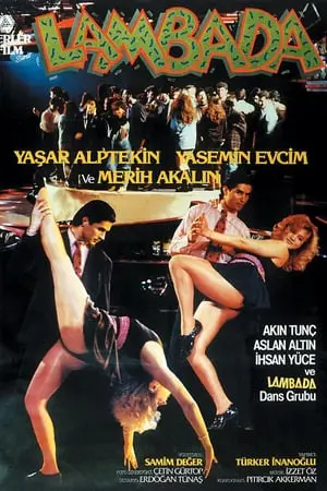 Regarder Lambada Gençlik Fırtınası en Streaming Gratuit Complet VF VOSTFR HD 720p