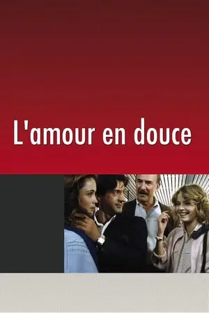 Regarder L'amour en douce en Streaming Gratuit Complet VF VOSTFR HD 720p