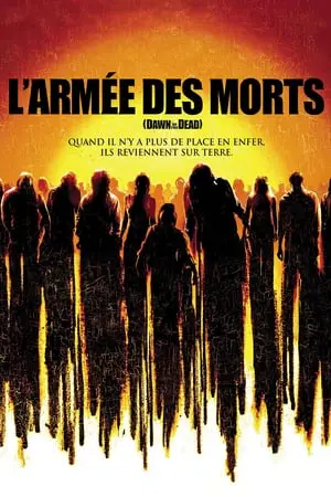 Regarder L'Armée des Morts en Streaming Gratuit Complet VF VOSTFR HD 720p