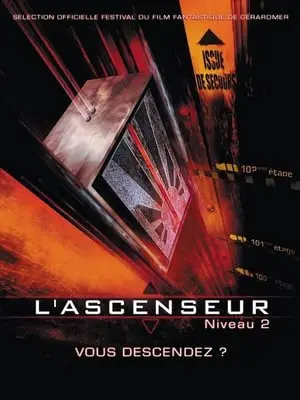 Regarder L'ascenseur (Niveau 2) en Streaming Gratuit Complet VF VOSTFR HD 720p