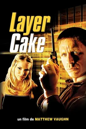 Regarder Layer Cake en Streaming Gratuit Complet VF VOSTFR HD 720p