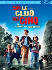 Regarder Le Club des Cinq et la vallée des dinosaures en Streaming Gratuit Complet VF VOSTFR HD 720p