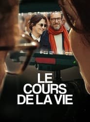 Regarder Le Cours de la vie en Streaming Gratuit Complet VF VOSTFR HD 720p