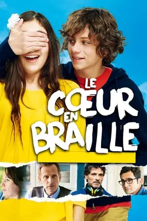 Regarder Le Cœur en braille en Streaming Gratuit Complet VF VOSTFR HD 720p