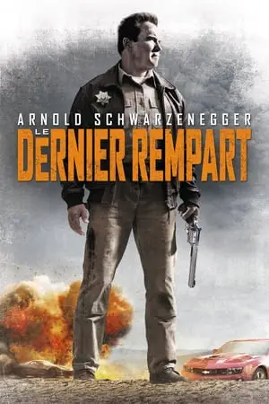 Regarder Le Dernier Rempart en Streaming Gratuit Complet VF VOSTFR HD 720p