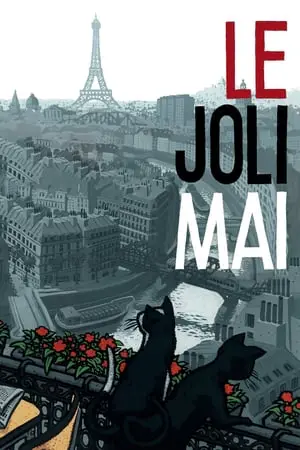 Regarder Le Joli Mai en Streaming Gratuit Complet VF VOSTFR HD 720p