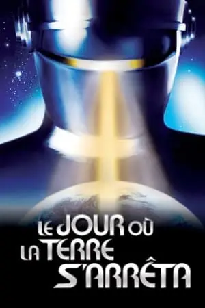 Regarder Le Jour où la Terre s'arrêta en Streaming Gratuit Complet VF VOSTFR HD 720p