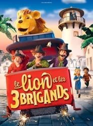 Regarder Le Lion et les Trois Brigands en Streaming Gratuit Complet VF VOSTFR HD 720p