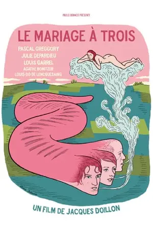 Regarder Le mariage à trois en Streaming Gratuit Complet VF VOSTFR HD 720p